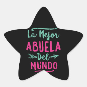 La Mejor Abuela Del Mundo Grandma Mothers Day Star Sticker