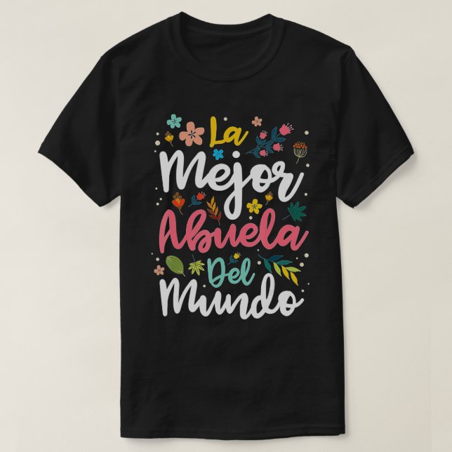 La Mejor Abuela del Mundo - Hispanic Grandma & Mot T-Shirt (Design Front)