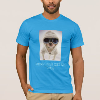 La Monda & Co. Bitch Don't Kill My Vibe T-Shirt