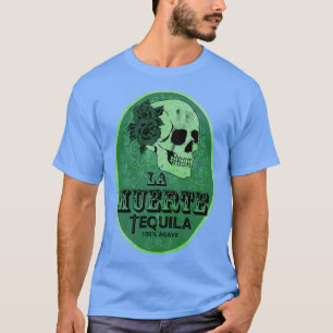 La Muerte Green Tequila T-Shirt