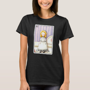 La Muneca The Doll Card Mexican Lottery Card La Mu T-Shirt