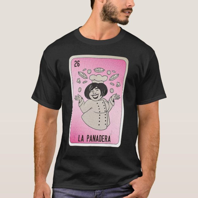 La Panadera Mexican Slang Lottery Bingo Cards T-Shirt (Front)