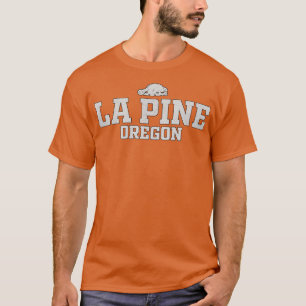 La Pine Oregon T-Shirt