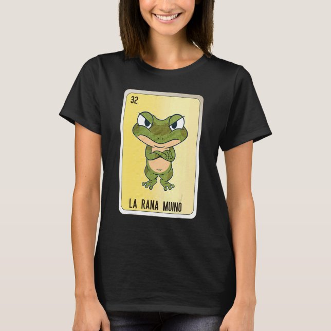 La Rana Muino Mexican Slang Lottery Bingo Cards T-Shirt (Front)