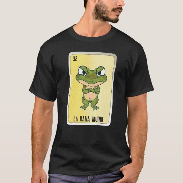 La Rana Muino Mexican Slang Lottery Bingo Cards   T-Shirt (Front)
