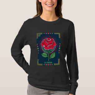 La Rosa The Rose Card Mexican Lottery Card T-Shirt