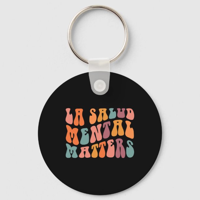 La Salud Mental Matters Latina Spanish Therapy Men Key Ring (Front)