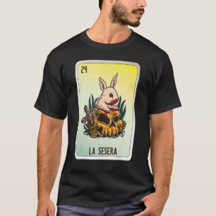 La Sesera Mexican Slang Lottery Bingo Cards T-Shirt