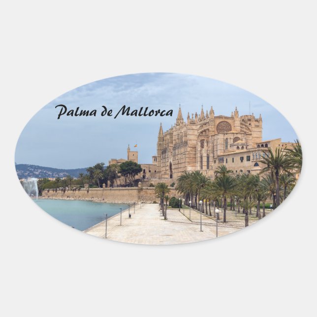 La Seu, the Cathedral of Palma de Mallorca - Spain Oval Sticker (Front)