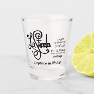 La Strada Restaurant, Old Town, Chicago, IL Shot Glass