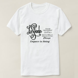 La Strada Restaurant, Old Town, Chicago, IL T-Shirt