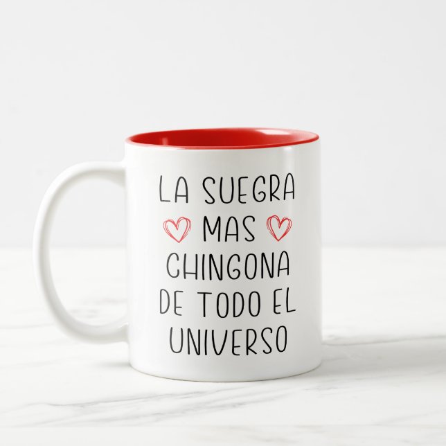 La Suegra Mas Chingona De Todo El Universo Two-Tone Coffee Mug (Left)