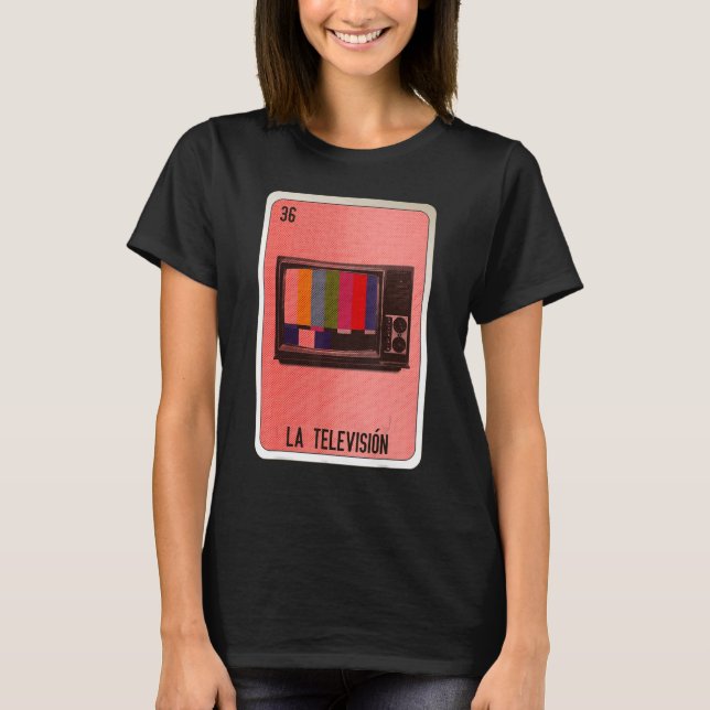 La Television Mexican Slang Lottery Bingo Cards T-Shirt (Front)