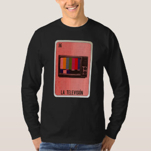 La Television Mexican Slang Lottery Bingo Cards T-Shirt