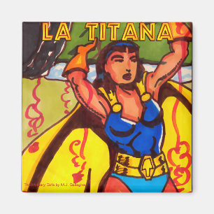 La Titaña - The Mystery Girls Super Heroine Magnet