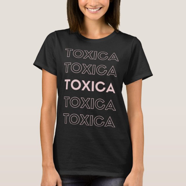 La Toxica Hispanic Mom Trending T-Shirt (Front)