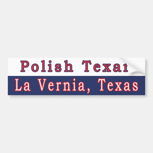 La Vernia Polish Texan Bumper Sticker (Front)