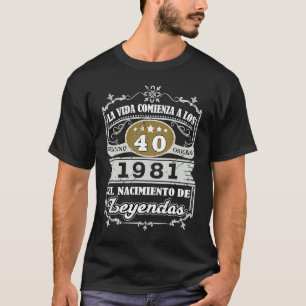 La Vida Comienza a los 40 Años 1981 Nacimiento de  T-Shirt