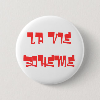 LA VIE BOHEME 6 CM ROUND BADGE