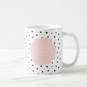 La Vie Boheme- Typography and Polka Dot Dance Coffee Mug