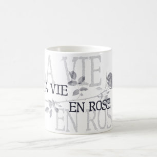 La Vie En Rose Coffee Mug