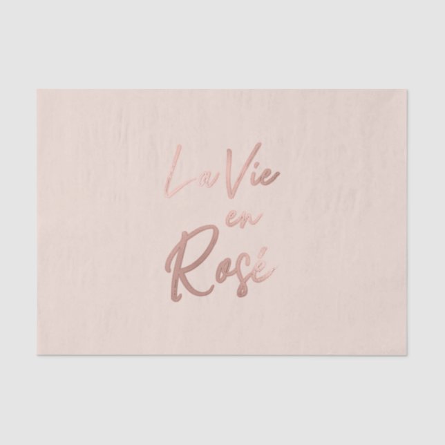 La Vie en Rose French Quote Rose Gold Pink Tissue Paper (Front)