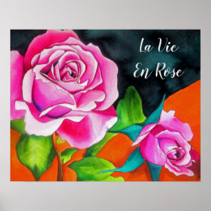 La Vie En Rose quote with watercolor Pink Roses Poster