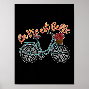 La Vie Est Belle French Bicycle Poster