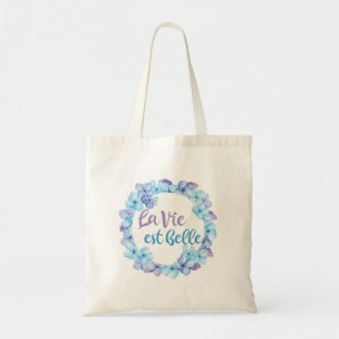 La Vie Est Belle French Tote Bag
