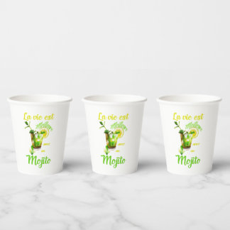 La vie est meilleure avec un mojito paper cups