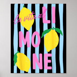 La Vita Al Limone Funny Italian Lemon Fruit Summer Poster
