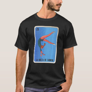 La Vuelta De Carnero Mexican Lottery Mexico Loteri T-Shirt