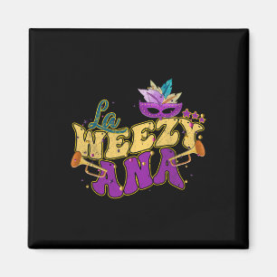 La Weezy Ana Groovy Mardi Gras Louisiana Men Women Magnet