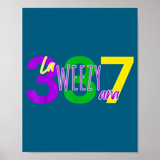 La Weezy Ana Louisiana Mardi Gras 337 New Orleans  Poster (Front)