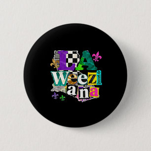 La Weezy Ana Louisiana Mardi Gras Carnival Design 6 Cm Round Badge