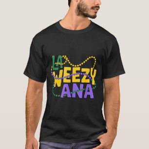 La Weezy Ana Mardi Gras Graphic Art T-Shirt