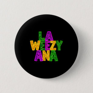 La weezy ana mardi gras louisiana new orleansLa we 6 Cm Round Badge