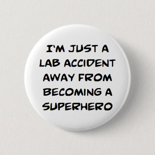 lab accident 6 cm round badge
