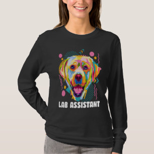 Lab Assistant Labrador Retriever Dog Breed Humor T-Shirt