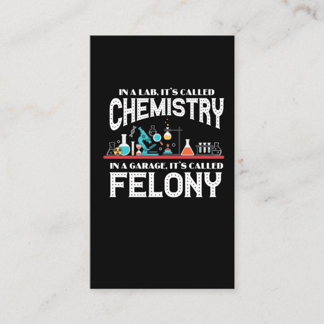 Lab Chemistry Teacher Garage Felony Crime Chemist Business Card (Front)