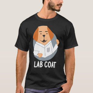 Lab Coat Labrador Dog Pun Science Scientist T-Shirt