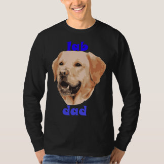 Lab Dad Father S Day Surprise To Dad T-Shirt