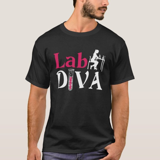 Lab Diva Lab Tech Chemist Laboratory Technician T-Shirt (Front)