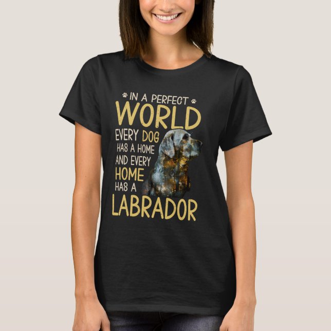Lab Dog Labrador Retriever Mum 1 T-Shirt (Front)
