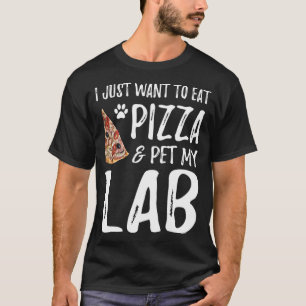 Lab Dog Lover Pizza Labrador Dog Mum Gift T-Shirt