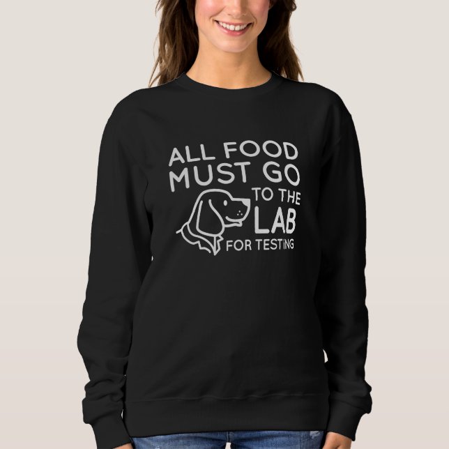 Lab For Testing Sweatshirt (Front)