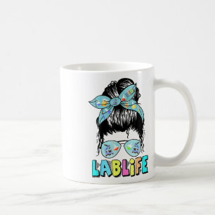 Lab Life Messy Bun Lab Week 2025 Medical Lab Scien Coffee Mug