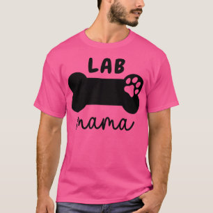 Lab Mama Paw 9 T-Shirt