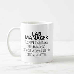 Lab Manager Mug, Lab Manager Gift, Funny Laborator Coffee Mug
