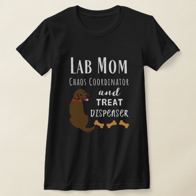 Lab Mum chaos coordinator Chocolate Labrador T-Shirt (Laydown)